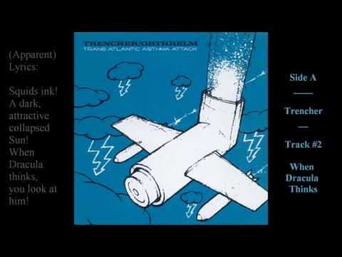 Trans-Atlantic Asthma Attack - Orthrelm / Trencher (Full)