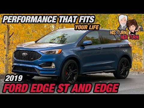 2019 Ford Edge ST / Edge - Performance That Fits Your Life