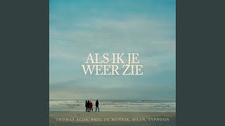 Thomas Acda, Paul De Munnik, Maan En Typhoon - #649: Als Ik Je Weer Zie video