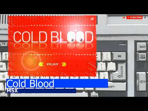 Cold Blood (2009, MSX, Paxanga Soft)