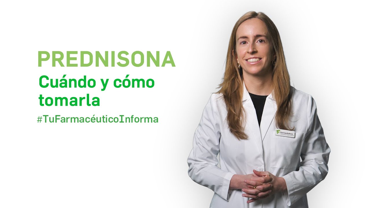 Prednisona, cuándo y cómo tomarla - Tu Farmacéutico Informa