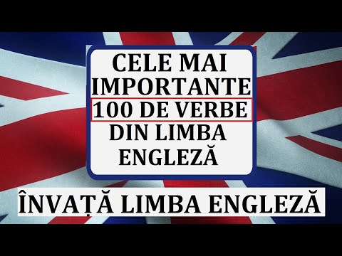 Invata engleza | Cele mai importante 100 de VERBE din limba engleza
