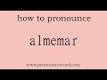 Almemar How To Pronounce Almemar In English Correct Start With A Learn From Me