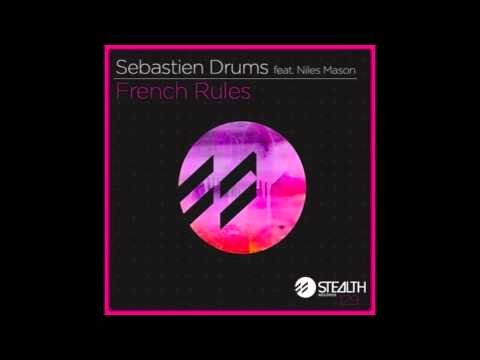 Sebastien Drums, Niles Mason - French Rules (Hot Mouth Remix)