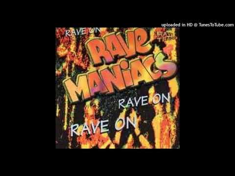 Rave Maniacs - Rave On (Happy Rave Mix)
