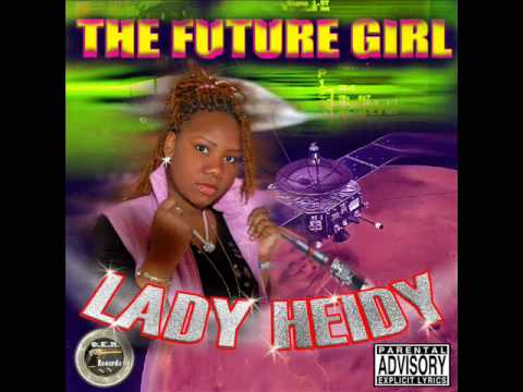 Lady Heidy - Kaya ta hot  (The Future Girl album)