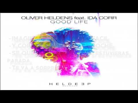 Oliver Heldens ft. Ida Corr – Good Life - Sub.Español