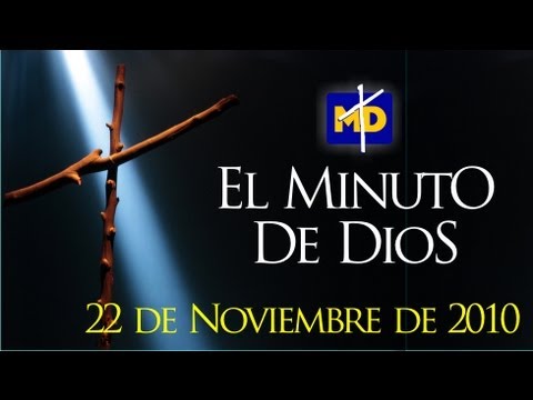 Los Invito a la Generosidad - El Minuto de Dios - Lunes 22/11/2010