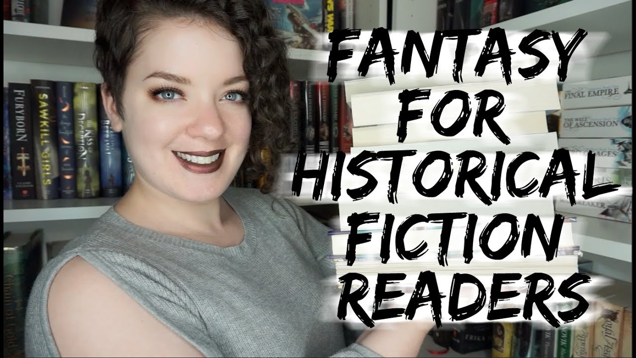 Fantasy for Historical Fiction Fans | HISTORICAL FANTASY