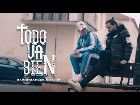 David Marley, Saiko - TODO VA BIEN (Video Oficial)