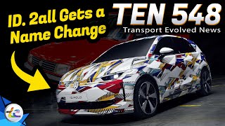 TEN 548 | VW Revives Polo Name | U.S. Accused of Climate Blackmail | Aptera Targets NASDAQ