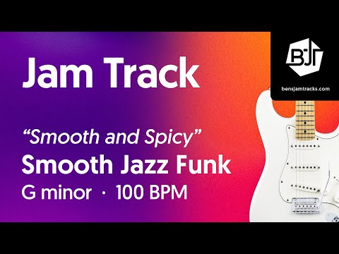 Smooth Jazz Funk Jam Track in G minor "Smooth and Spicy" - BJT #110
