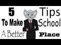 5 Tips to Make School a Better Place