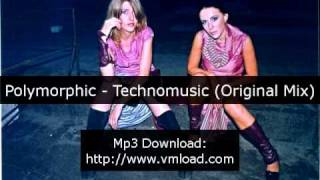 Polymorphic - Technomusic (Original Mix)