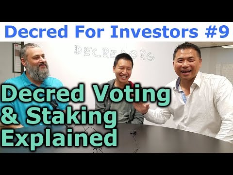 Decred For Investors #9 - Decred Voting & Staking Explained - By Tai Zen, Leon Fu & Marco Peereboom