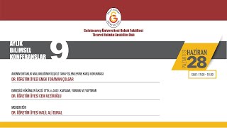 GSÜHF Ticaret Hukuku ABD - Aylık Bilimsel Konferanslar IX