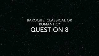 baroque classical romantic listening quiz