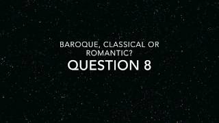 baroque classical romantic listening quiz