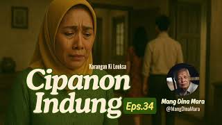 Download lagu CIPANON INDUNG Eps.34 Carita Sunda Mang Dina Mara @MangDinaMara  mp3