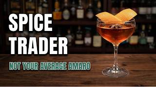 This Amaro Cocktail is Too Good to Ignore (The Spice Trader)