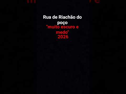 rua de Riachão do poço #muitoescuro