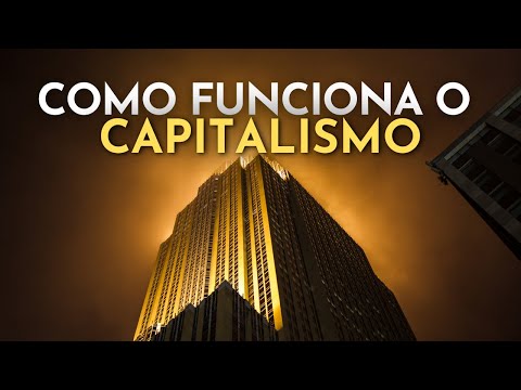 Como Funciona o Capitalismo? Entenda o Sistema que Molda Sua Vida