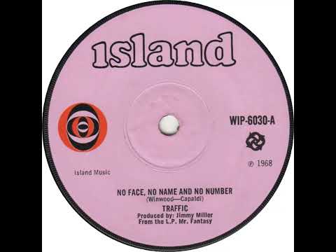 UK New Entry 1968 (50) Traffic - No Face, No Name And No Number