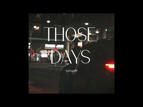 Those Dayz (Extended Lofi) — watch video