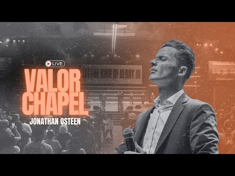 Awaken the God Cry  - Jonathan Osteen - Valor Chapel Live