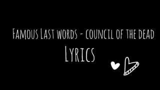 Famous Last Words - Council Of The Dead (Lyrics)