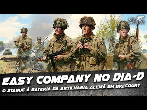 Easy Company on D-Day: The Attack on the German Artillery Battery at Brécourt - DOC #67