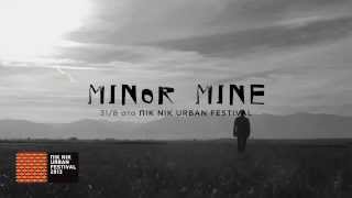 Minor Mine @ ΠΙΚ ΝΙΚ URBAN FEST 13