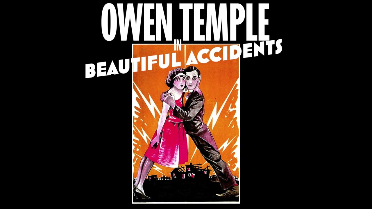 Owen Temple - Beautiful Accidents (Official Music Video)