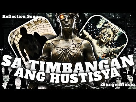 Sa Timbangan ang Hustisya — iSurge Music | A Powerful Filipino Song About Truth and Injustice