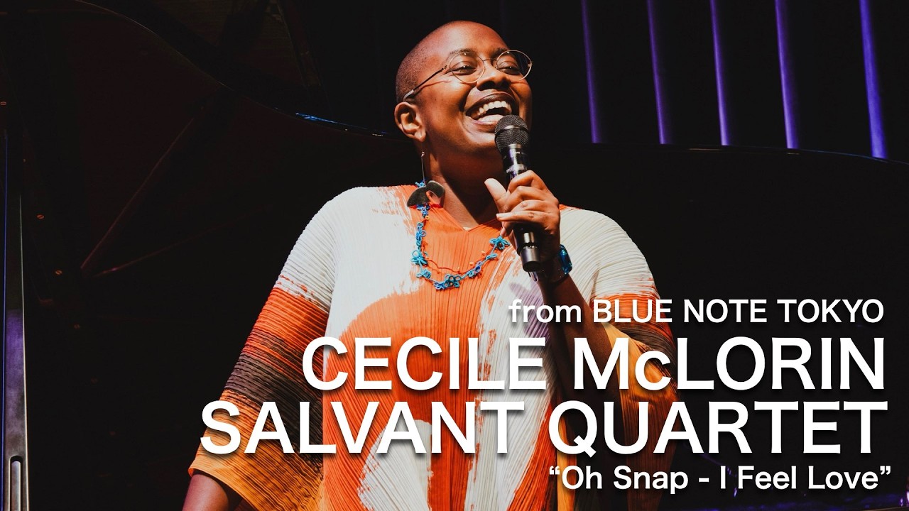 CÉCILE McLORIN SALVANT QUARTET "Oh Snap - I Feel Love" / BLUE NOTE TOKYO Live 2025