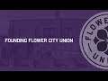 Founding Flower City Union