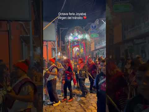 Octava feria Joyabaj Virgen del tránsito ❤️ #ferias #feria #joyabaj #quiche #viral #viralvideo