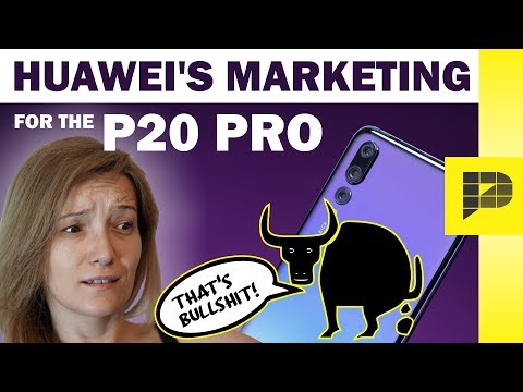 TRUTH about Huawei P20 Pro - the BULLSH*T corner