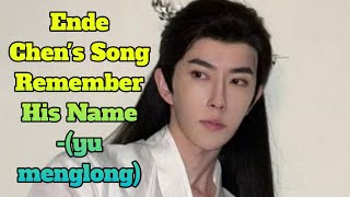 Download lagu Ende Chen's Song Remember His Name -(yu menglong) mp3 Download lagu Ende Chen's Song Remember His Name -(yu menglong) mp3