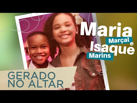 Maria Marçal e Isaque Marins | Gerado No Altar #MKnetwork