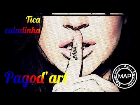 Fica Caladinha - Pagodart (Xella)