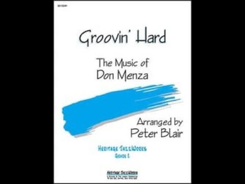 Groovin' Hard by Don Menza Arr. By Peter Blair (READ DESCRIPTION)