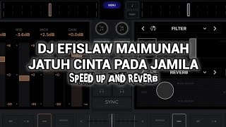 Download lagu DJ EFISLAW MAIMUNAH JATUH CINTA PADA JAMILA || SPEED UP AND REVERB mp3
