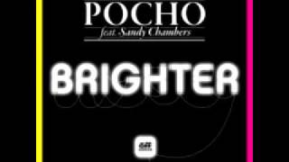 Brighter - Pocho ft. Sandy Chambers
