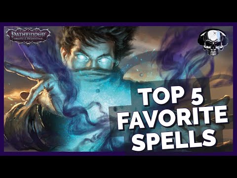 Pathfinder: WotR - Top 5 Favorite Spells