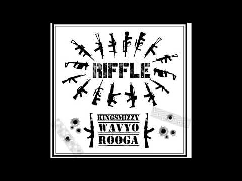 RIFFLE WAVYO X KINGSMIZZY X ROOGA (Prod. by MyOnlyHigh (Official Audio GMB