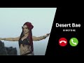 Desert Bae Ringtone Download Sick Flip Trending Song