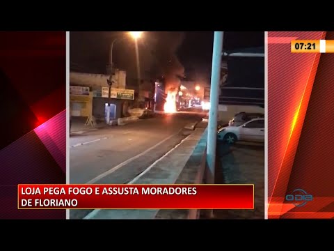 Loja de variedades no Centro de Floriano pega fogo e incêndio assusta moradores 25 02 2021