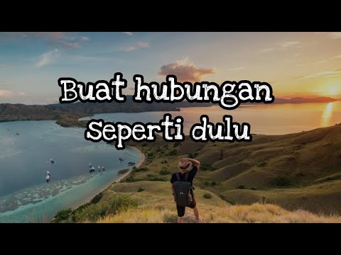 Buat hubungan seperti dulu (ko tara cape bakalai) -Boys squad Gank x Selo squad+ Lirik