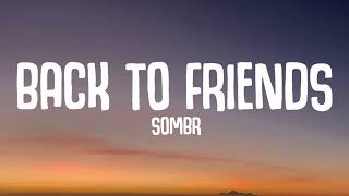 Download lagu sombr - back to friends (Lyrics) mp3 Download lagu sombr - back to friends (Lyrics) mp3